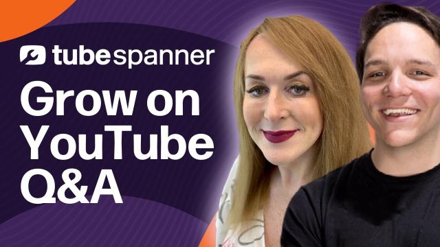 Grown on YouTube Q&A